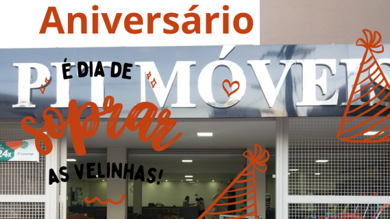 Aniversário 31 Anos da Pit Móveis